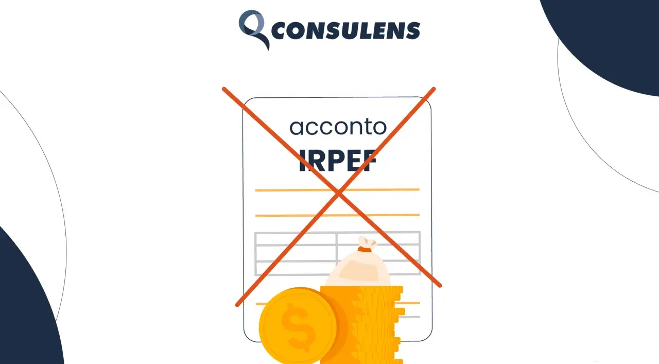 Il logo CONSULENS sovrasta un documento con la scritta "acconto IRPEF" barrata da una croce rossa. Sotto, una pila di monete d'oro e un sacco di denaro.