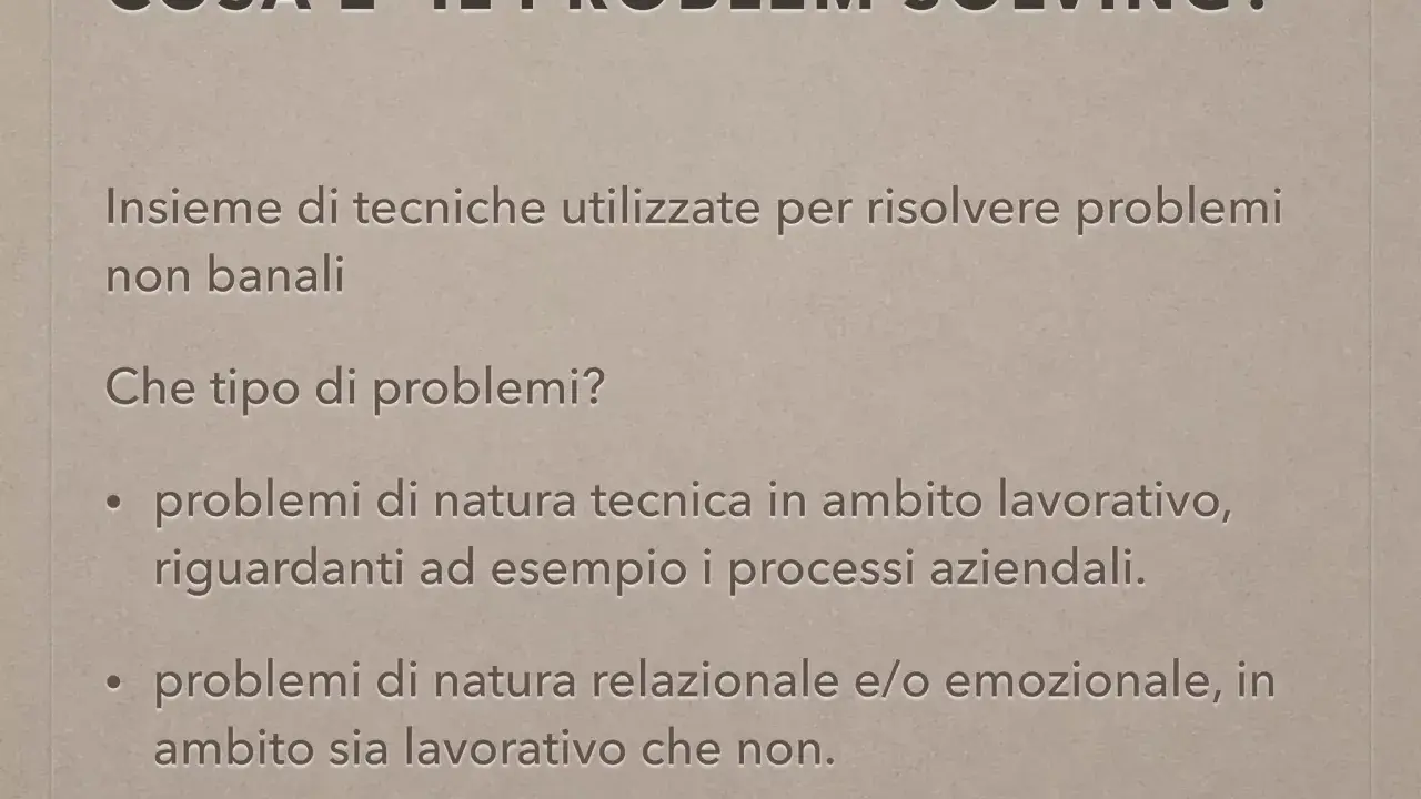 Cosa è il problem solving: tecniche per risolvere problemi tecnici e relazionali, sia in ambito lavorativo che personale.