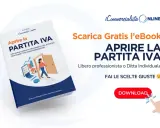 Guida eBook "Aprire la Partita IVA" per libero professionista. Scarica gratis e fai le scelte giuste per la tua attività.