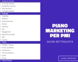 Piano marketing per PMI: guida dettagliata con analisi mercato, strategia e tattica. Leggi l'articolo.