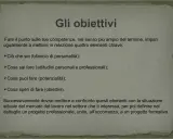 Obiettivi: bilancio di personalità, cosa sai fare, potenzialità e obiettivi. Confronta con il mercato del lavoro per definire un progetto professionale.