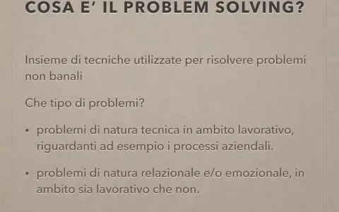 Cosa è il problem solving: tecniche per risolvere problemi tecnici e relazionali, sia in ambito lavorativo che personale.