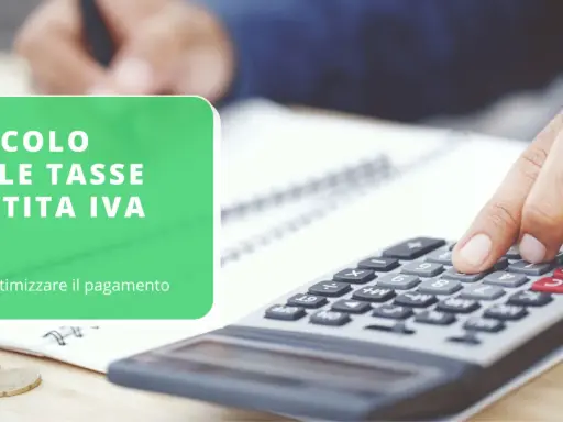 Calcolo tasse Partita IVA: capire la differenza tra tasse, imposte e contributi per ottimizzare il pagamento.