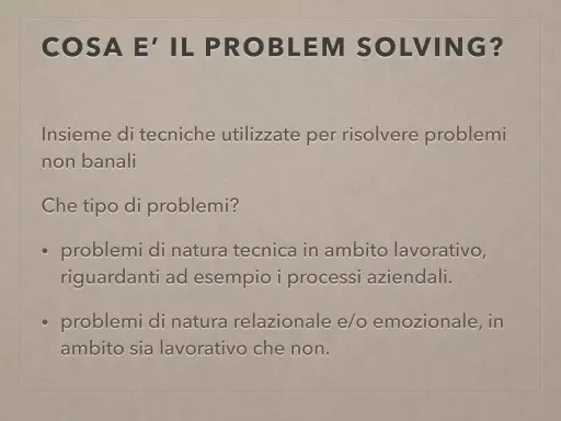 Cosa è il problem solving: tecniche per risolvere problemi tecnici e relazionali, sia in ambito lavorativo che personale.