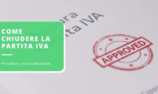 Guida alla chiusura della partita IVA: procedure, costi e alternative. Timbro "Approved" su documento.